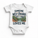 Someone in West Virginia Loves Me design on a white baby bodysuit