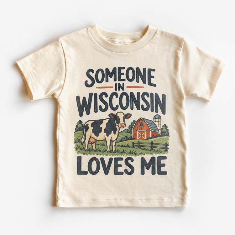 Someone in Wisconsin Loves Me design on a natural beige short sleeve T-shirt