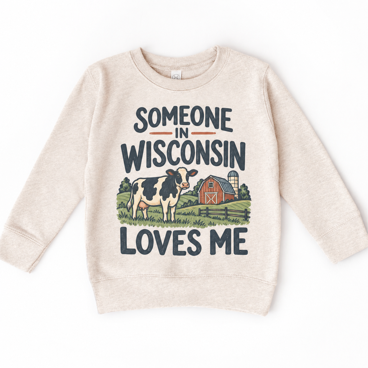 Someone in Wisconsin Loves Me design on a natural beige sweatshirt
