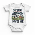 Someone in Wisconsin Loves Me design on a white baby bodysuit