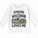 Someone in Wisconsin Loves Me design on a white sweatshirt